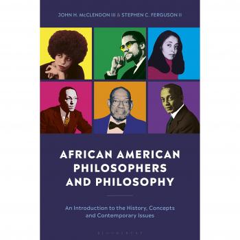 African American Philosophers and Philosophy: An Introduction to the History, Concepts and Contemporary Issues