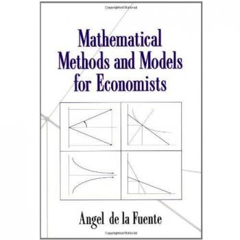 Mathematical Methods and Models for Economists