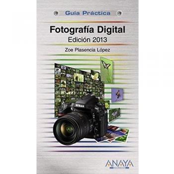 Fotografía digital. Edición 2013