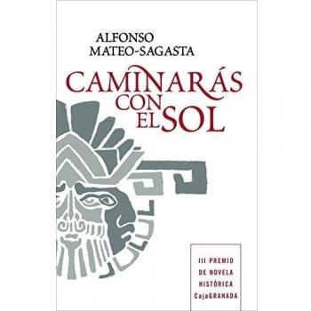 Caminarás con el sol - Alfonso Mateo-sagasta