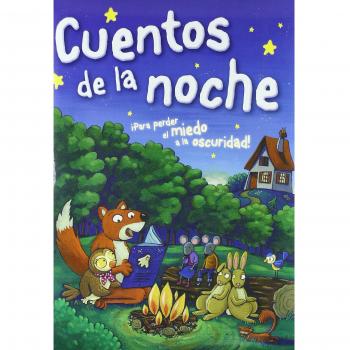 Cuentos de la noche: Para perder el miedo a la oscuridad