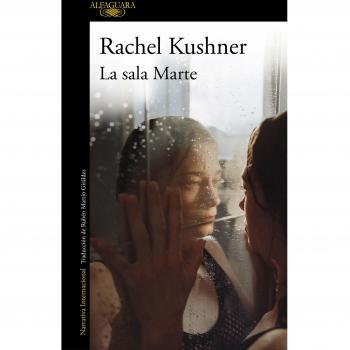 La sala Marte - KUSHNER, RACHEL