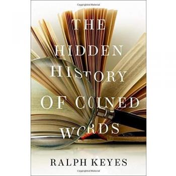 The Hidden History of Coined Words