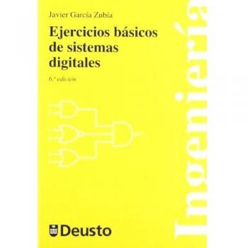 Ejercicios básicos de sistemas digitales: 2 - GARCIA ZUBIA, JAVIER