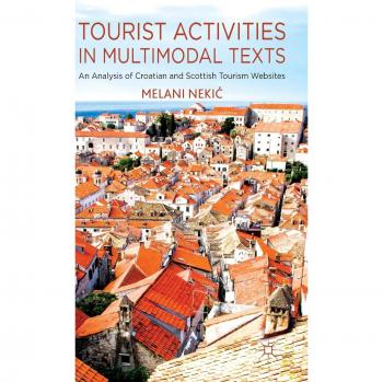 Tourist Activities in Multimodal Texts: An Analysis of Croatian and Scottish Tourism Websites