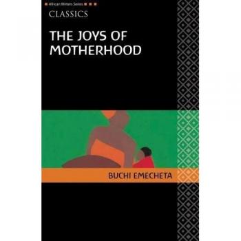 Clásicos de AWS: Las alegrías de la maternidad (Escritores Africanos)