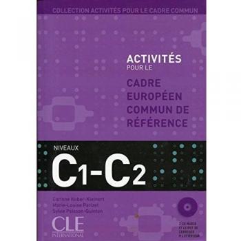 Activités pour le Cerc. C1/C2. Per il Liceo linguistico. Con CD Audio: Cadre commun & CD C1/C2