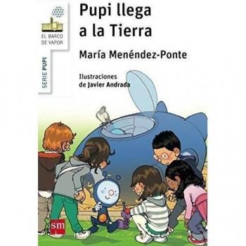 Pupi llega a la Tierra - María Menéndez-ponte