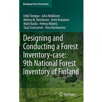 Designing and Conducting a Forest Inventory - case: 9th National Forest Inventory of Finland