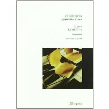 El Silencio: aproximaciones - David Le Breton