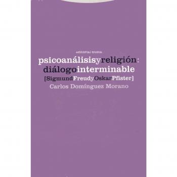 Psicoanálisis Y Religión. Sigmund Freud Y Oskar Pfister
