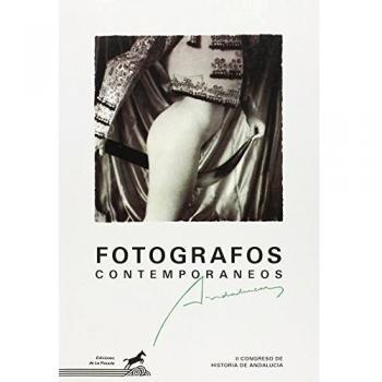 Fotógrafos contemporáneos andaluces: 4