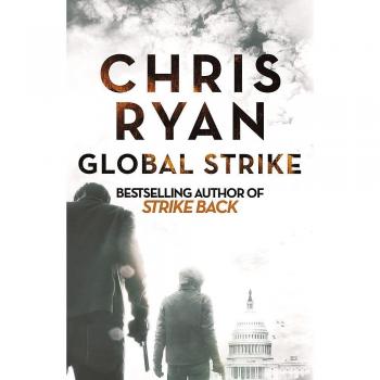 Global Strike: Una Novela de Contraataque (3) - Chris Ryan