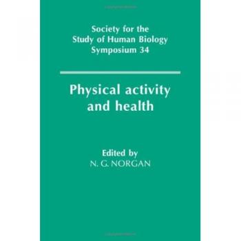 Simposio sobre Actividad Física y Salud (Serie de Simposios de la Sociedad para el Estudio de la Biología Humana, Volumen 34) - Tapa Dura Cambridge