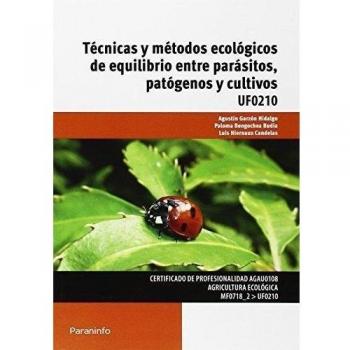 Técnicas y métodos ecológicos de equilibrio entre parásitos, patógenos y cultivos
