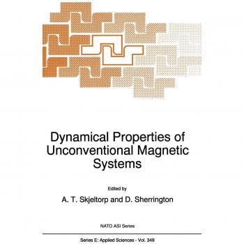 Dynamical Properties of Unconventional Magnetic Systems: 349