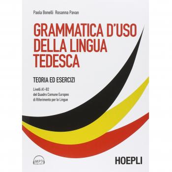 Grammatica d'uso della lingua tedesca - Libro de gramática, incluye explicaciones claras y ejemplos prácticos, diseñado para estudiantes de alemán en niveles A1-B2, con ejercicios y soluciones al final