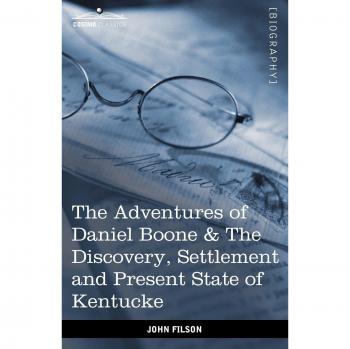 Libro de Aventuras: Daniel Boone - Descubrimiento, Asentamiento y Estado Actual de Kentucky (Edición en Rústica)