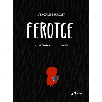 L'enorme i malvat Ferotge