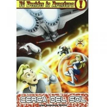 Cerca Del Sol 2ｦed: Tú decides la aventura 4 - BABIANO NIETO, IVAN