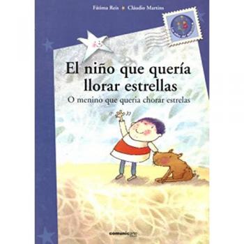El Nino Que Queria Llorar Estrellas