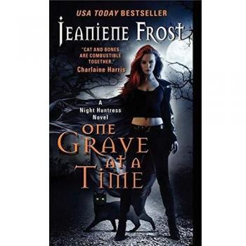 One Grave at a Time: A Night Huntress Novel by Jeaniene Frost
