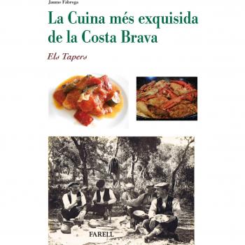 La Cuina mes exquisida de la Costa Brava. Els Tapers - FABREGA, JAUME