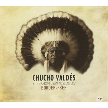 Border-Free - Chucho Valdes