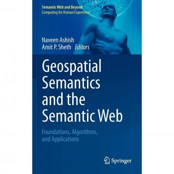 Geospatial Semantics and the Semantic Web: Foundations, Algorithms, and Applications: 12