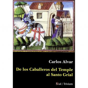 De los Caballeros del Temple al Santo Grial