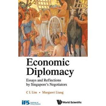 Singapore's Economic Diplomacy: Insights and Essays by Negotiators
