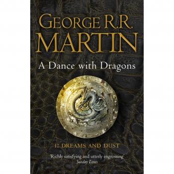 A Dance With Dragons: Part 1 Dreams and Dust