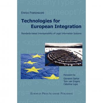 Tecnologías para la Integración Europea: Interoperabilidad Basada en Normas de Sistemas de Información Legal - Edición en Tapa Blanda