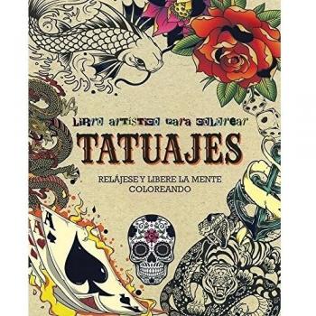 Tatuajes. Libro Artístico Para Colorear
