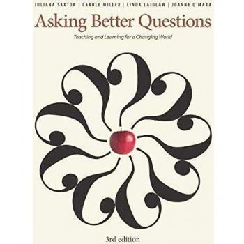 Asking better questions teaching and learning for a changing world