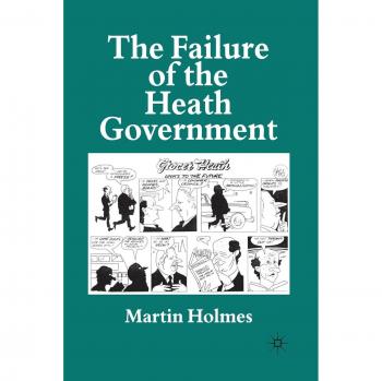 The Failure of the Heath Government