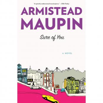 Sure of You: A Novel by Armistead Maupin