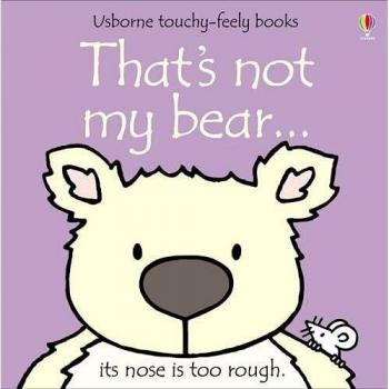 THAT?S NOT MY BEAR