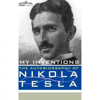 Autobiografía en Tapa Dura de Nikola Tesla: Mis Inventos