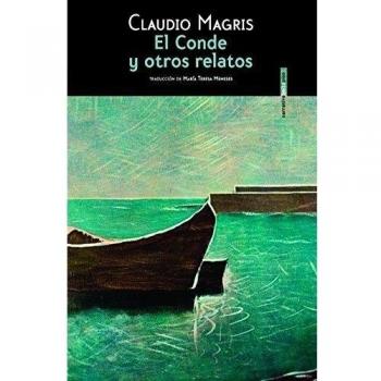 El Conde Y Otros Relatos - Claudio Magris