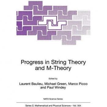 Progress in String Theory and M-Theory: NATO Science Series C, Volume 564