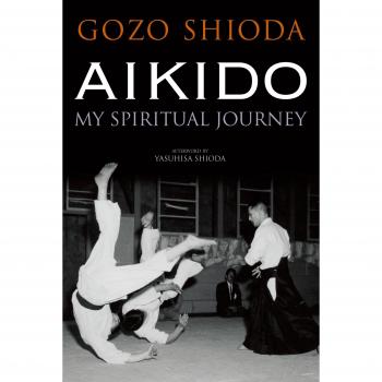 Aikido: My Spiritual Journey