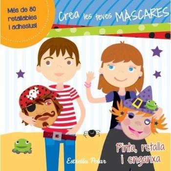 Crea Les Teves Màscares - Autors Diversos