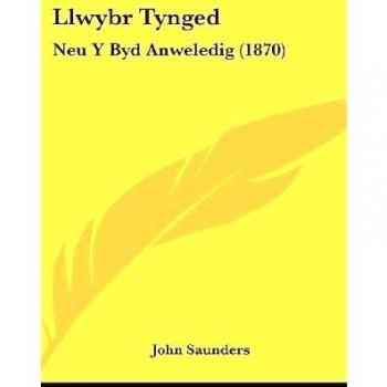 Llwybr Tynged: Neu y Byd Anweledig