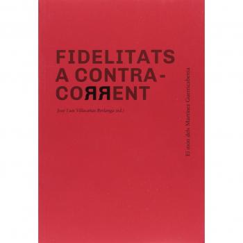 Fidelitats a contra-corrent