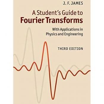 Guía del Estudiante sobre Transformadas de Fourier: Con Aplicaciones en Física e Ingeniería