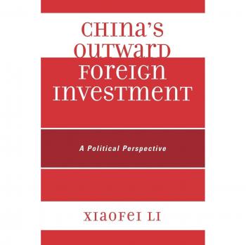 China's Outward Foreign Investment: A Political Analysis and Global Insights