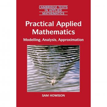 Cambridge University Press Practical Applied Mathematics: Modeling, Analysis, and Approximation Techniques