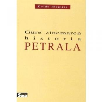 Gure Zinemaren Historia - Petrala