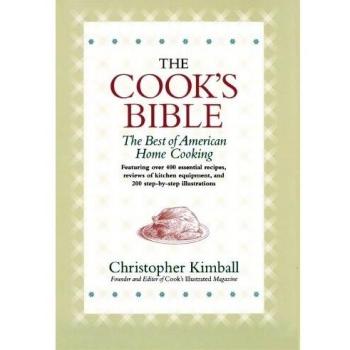 The Cook's Bible: The Best of American Home Cooking